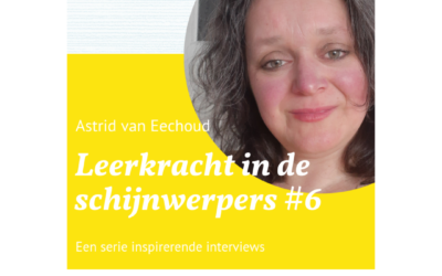 Leerkracht in de schijnwerpers #6